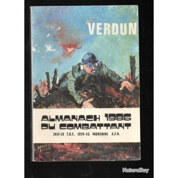 almanach du combattant 1986 14-18, 39-45, toe,  algrie , narvik, chars 1917, verdun et autres