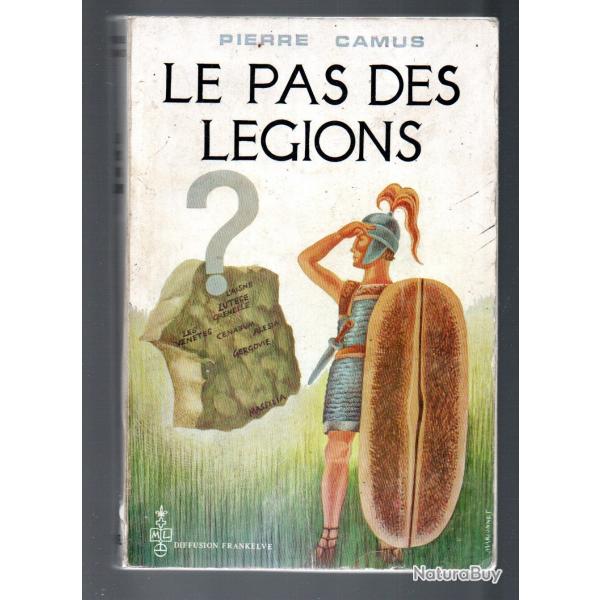 le pas des lgions de pierre camus , gaule , lgion romaine ,
