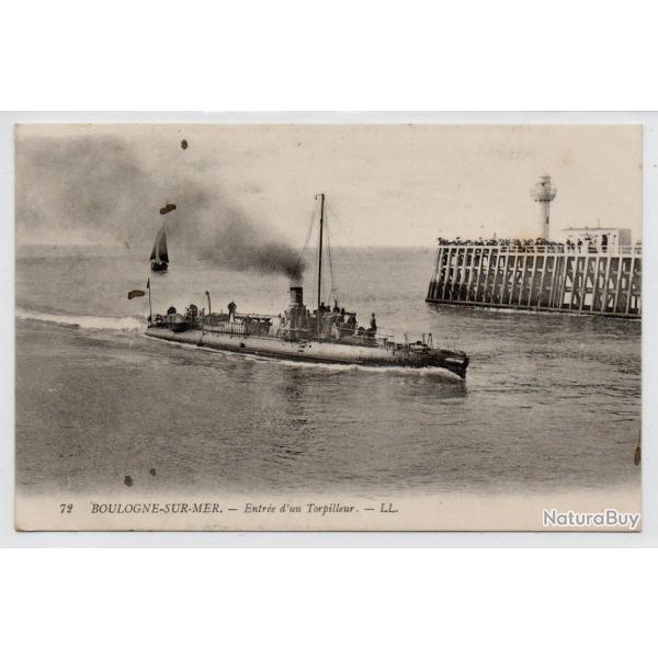 CPA - MARINE DE GUERRE - BOULOGNE -SUR - MER -Entre d'un Torpilleur  N1098