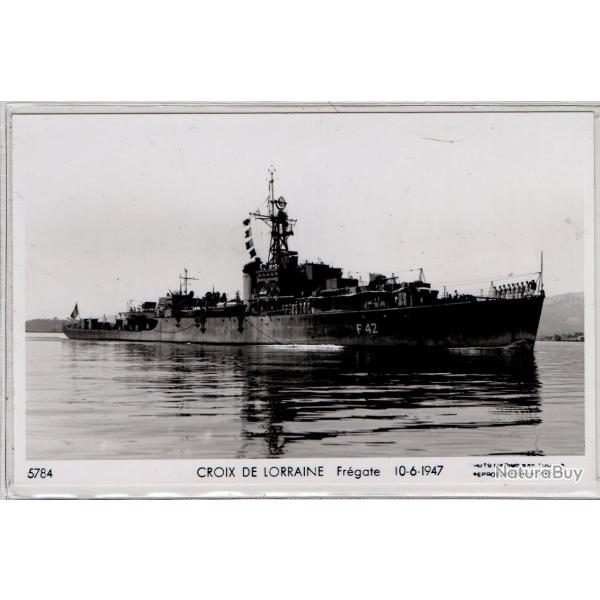 CPA - Marine de Guerre  - CROIX DE LORRAINE Frgate 10-6-1947  N1100