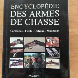 ENCYCLOPEDIE DES ARMES DE CHASSE Carabines Fusils Optique Munitions de Dominique VENNER Maloine 1997