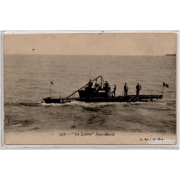 CPA - Marine de Guerre  -  " La Loutre " Sous - Marin  N1116