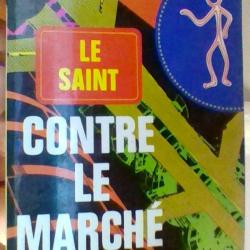 Le saint contre le marché noir par Leslie Charteris - Le livre de poche -