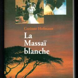 la massai blanche par corinne hofmann , afrique noire , kenya , grand format