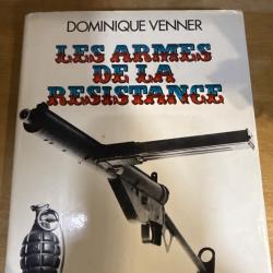 Les armes de la résistance de Dominique Venner