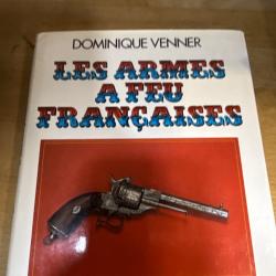 Les armes à feu Françaises de Dominique Venner