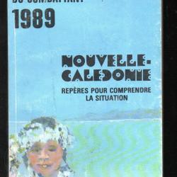almanach du combattant 1989 14-18, 39-45, toe, nouvelle calédonie , cochinchine, bataillon colonial
