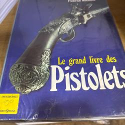 Le grand livre des pistolets de Frédérick Wilkinson
