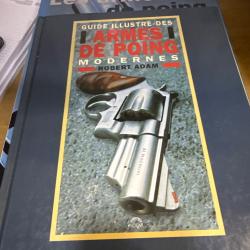Guide illustré des armes de poing moderne de Robert Adam