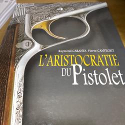 L'aristocratie du pistolet ed crépin Leblond