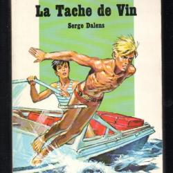 la tache de vin de serge dalens le nouveau signe de piste 32 , scout , scoutisme