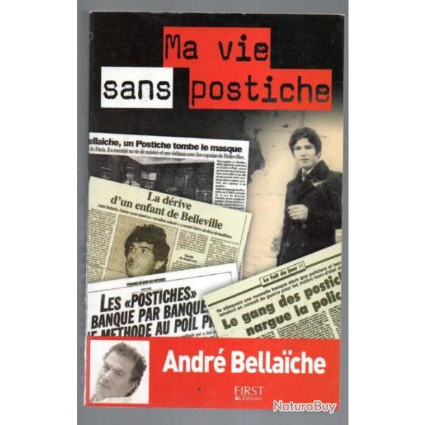 Ma vie sans postiche Andr Bellache grand format