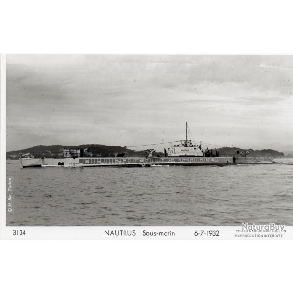 CPA - Marine de Guerre - Le Sous-Marins " NAUTILUS " 6-7-1932 N1150