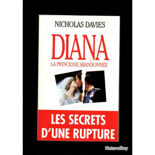 diana la princesse abandonne de nicholas davies  lady diana les secrets d'une rupture