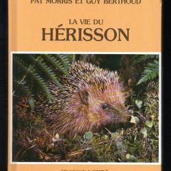 la vie du hérisson de pat morris et guy berthoud
