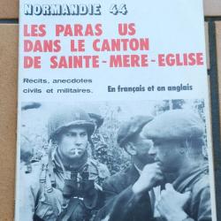 LIVRE NORMANDIE 1944 LES PARAS US DANS LA CANTON DE SAINTE MERE EGLISE EDITION HEIMDAL
