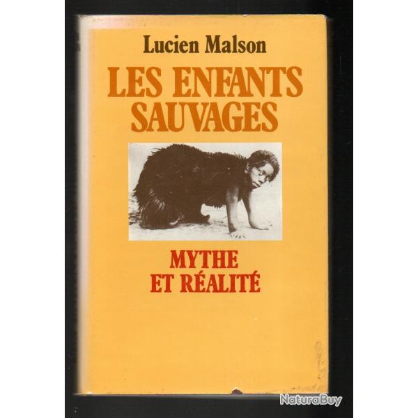 Les enfants sauvages mythe et ralit par lucien malson
