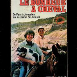 le bonheur à cheval de paris à jérusalem sur le chemin des croisés d'evelyne coquet état