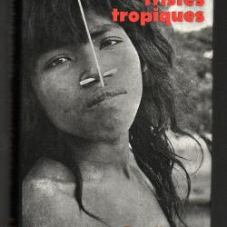 tristes tropiques de claude lévi-strauss  tribus indiennes amazonie collection terre humaine