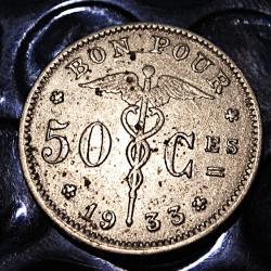 Belgique piece de "bon pour 50 centimes "  1933  ttb