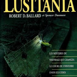 L'exploration du Lusitania : Les mystères  robert d.ballard , cunard line , paquebot transatlantique