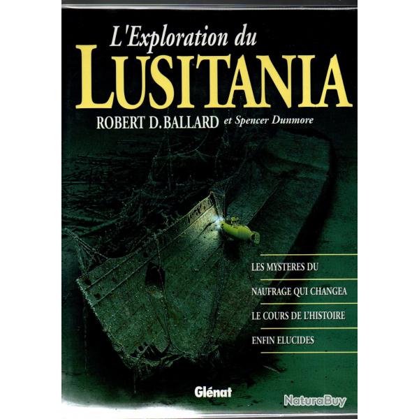 L'exploration du Lusitania : Les mystres  robert d.ballard , cunard line , paquebot transatlantique