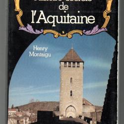 histoire secrète de l'aquitaine de henry montaigu