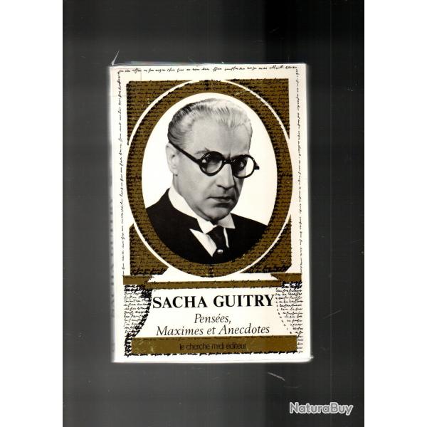 sacha guitry penses , maximes et anecdotes