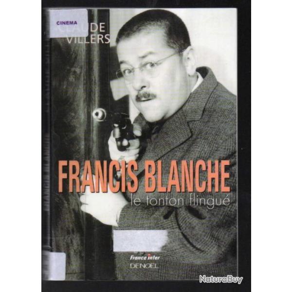 francis blanche le tonton flingu de claude villers