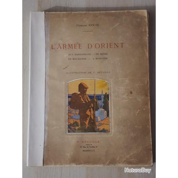 Lourd livre sur l'Arme d'Orient Dardanelles Serbie Macdoine Monastir