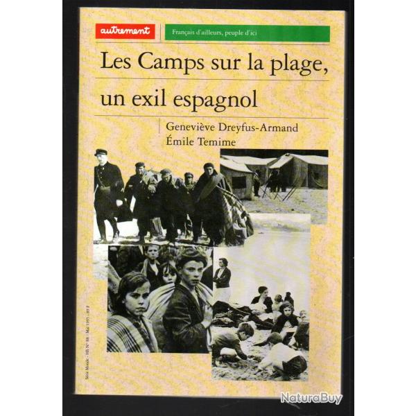 les camps sur la plage un exil espagnol de genevive dreyfus armand et mile temime guerre d'espagne