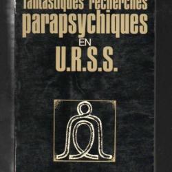 fantastiques recherches parapsychiques en urss par  sheila ostrander les énigmes de l'univers état