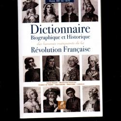 Dictionnaire biographique et historique des hommes marquants de la fin du dix-huitième siècle, vol 3