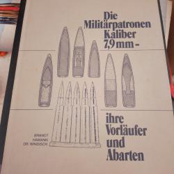La bible sur les différentes munitions de 7,9x57 mauser "Die Militärpatronen Kaliber  7,9 mm"