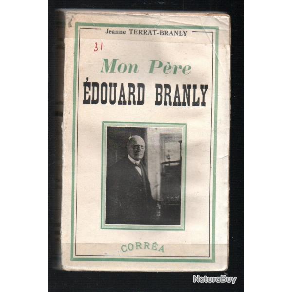 mon pre douard branly de jeanne terrat branly