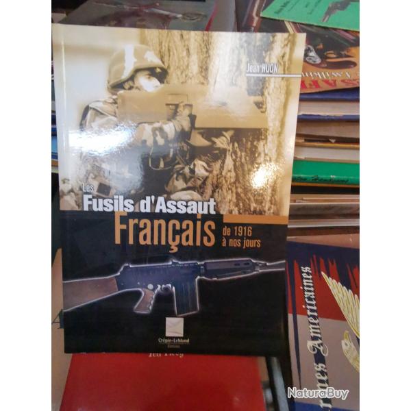 Les fusils d'assaut franais de 1916 a nos jours
