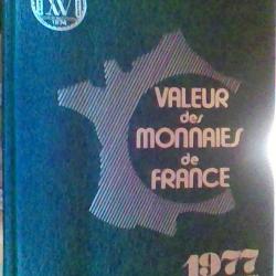 Valeur des monnaies de France 1977 2eme edition. Garcen editeur Paris -