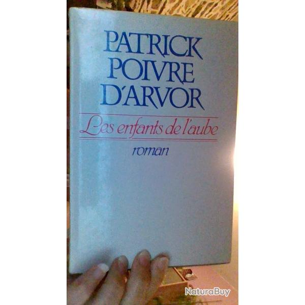 Les enfants de l'aube par Patrick poivre d'arvor - JC Lattes -