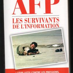 afp les survivants de l'information leur lutte contre les pressions ,manipulations et autres mensong