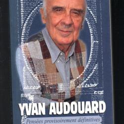 yvan audouard pensées provisoirement définitives