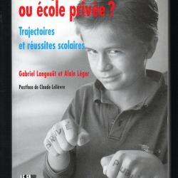 école publique ou école privée? trajectoires et réussites scolaires de gabriel langouet et a.léger