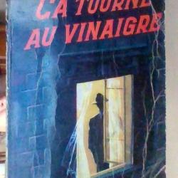 Ca tourne au vinaigre - Commissaire San Antonio - Edition fleuve noir -