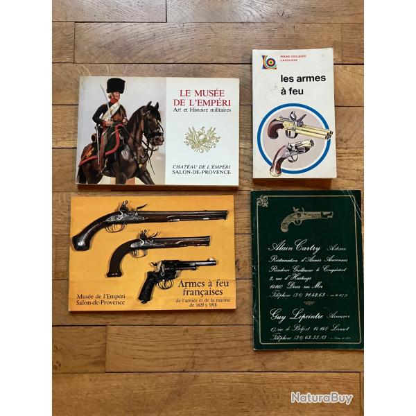 Lot de Livres sur les armes  Feu: Muse L'Empri, larousse, Restauration (Carty, Lepeintre)