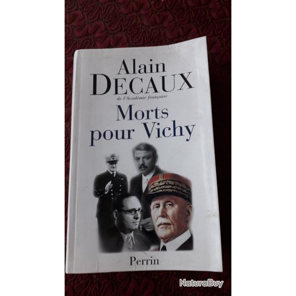 MORTS POUR VICHY - Alain Decaux Militaria 39-45 Collection Bibliothque Bon Etat