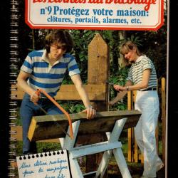 les carnets du bricolage 9 protégez votre maison: clotures,portails,alarmes,détecteurs , alarmes ,