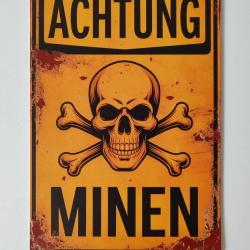 PLAQUE MÉTAL VINTAGE "ACHTUNG MINEN"MODELE 3