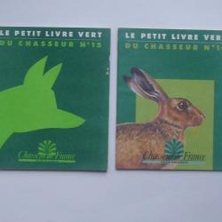 PETIT LIVRE VERT DU CHASSEUR Lot 2 différents : N°15 Renard 1992 et N°16 Lièvre 1993