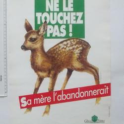 AFFICHE CHASSE ancienne "NE LE TOUCHEZ PAS ! " Protection des FAONS (N°2) - CHASSEUR de FRANCE Union