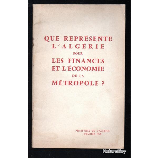 Que reprsente l'algrie pour les finances et l'conomie de la mtropole ? Pierre Chaussade 1958