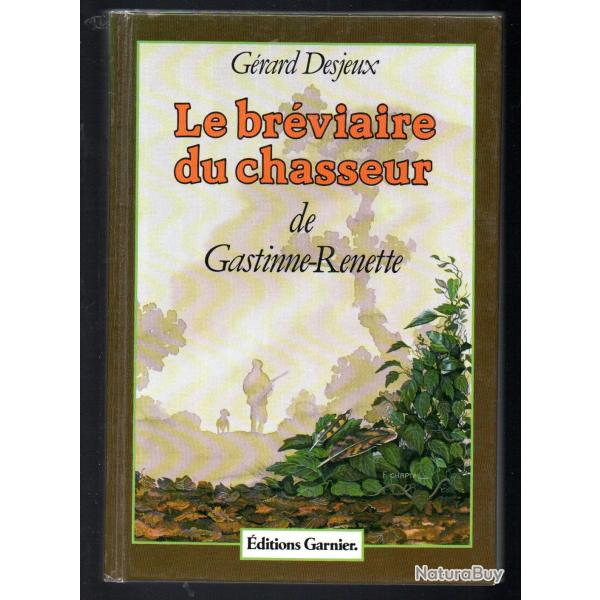 le brviaire du chasseur de gastinne renette grard desjeux